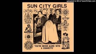 The Beauty Of Benghazi - Sun City Girls