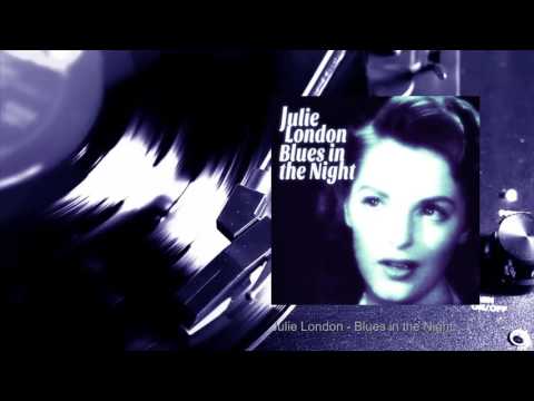 Julie London - Blues in the Night (Full Album)