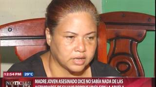 Madre de joven asesinado dice desconocía actividades de su hijo porque vivía con la abuela