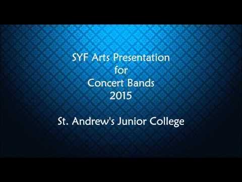 SYF 2015 St. Andrew's Junior College (Band No. 17)
