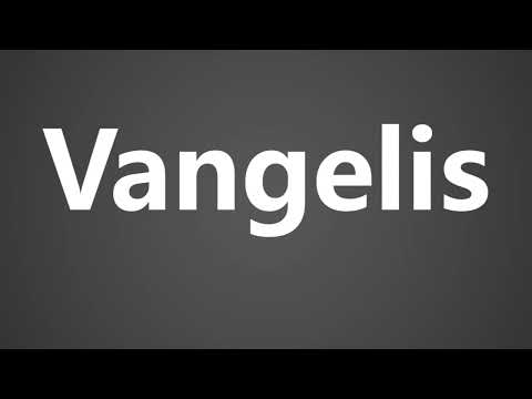 How To Pronounce Vangelis
