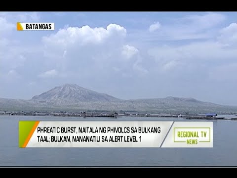 Regional TV News: Phreatic Burst, Naitala ng PHIVOLCS sa Bulkang Taal