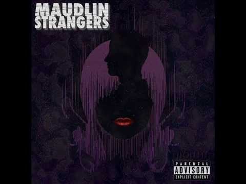 07 - Maudlin Strangers - Dance in the Fire
