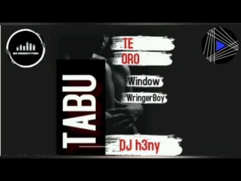 Tabu te Oro_Window × Wringer Boy _DJ h3ny BS Production
