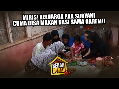 BEDAH RUMAH EPS 220 - MIRIS! Keluarga Pak Suryani Cuma Bisa Makan Nasi Sama Garem!!
