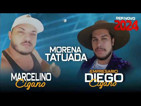 Marcelino cigano 2024 morena tatuada
