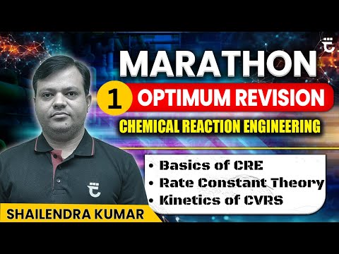 Optimum Revision of Chemical Reaction Engineering (CRE Part - I) | GATE & PSU's Exams | By CRE King