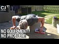 No Equipment? , No Problem!