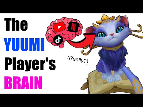 The Psychology Of EVERY Yuumi Player...