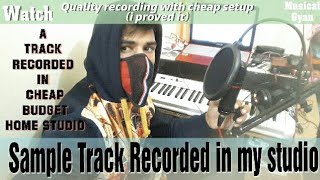 A Track made in my home studio|Quality With cheap gadgets|golden tip for beginners|focusrite bundle