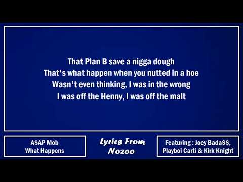 A$AP Mob - What Happens (Lyrics) Ft. Playboi Carti, A$AP Ferg, A$AP Rocky, Joey Bada$$