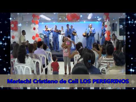 Mariachi Cristiano de Cali LOS PEREGRINOS,Salmista Elizabeth Franco y Rodrigo Angel EL MENSAJERO