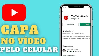 Como Colocar CAPA No Vdeo Do You Tube Pelo Celular ( RPIDO E FCIL )