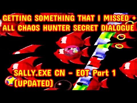 Sally.Exe CN - EOT Part 1 (UPDATED!) + Secrets & All Chaos Hunter's Secret Dialogues