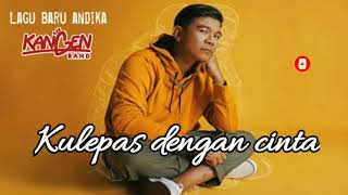 Download lagu kangen band Kulepas dengan cinta mp3 Download lagu kangen band Kulepas dengan cinta mp3