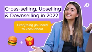 How To Cross-sell, Upsell, and Downsell in Ecommerce