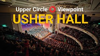 Usher Hall - Concert Hall - Upper Circle Viewpoint 🎶🎵🎶