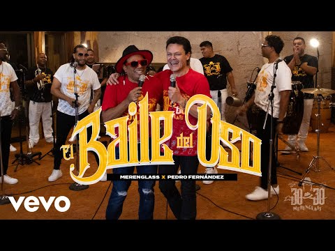 Merenglass & Pedro Fernández - El Baile Del Oso