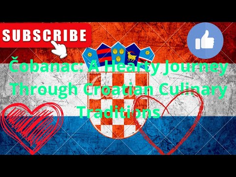 Čobanac: A Hearty Journey Through Croatian Culinary Traditions #food #youtube #top #croatia #video