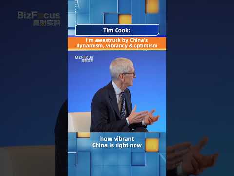 Tim Cook: I'm awestruck by China's dynamism, vibrancy & optimism