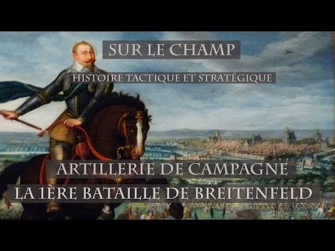 Artillerie de campagne : La 1ère bataille de Breitenfeld (1631)
