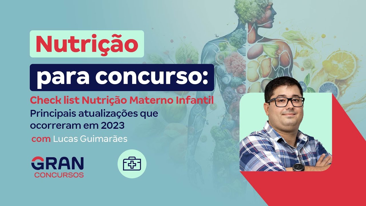 Nutrição para Concursos: Check list Nutrição Materno Infantil - Principais atualizações de 2023