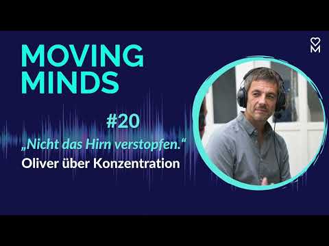 #20 „Nicht das Hirn verstopfen." Oliver über Konzentration