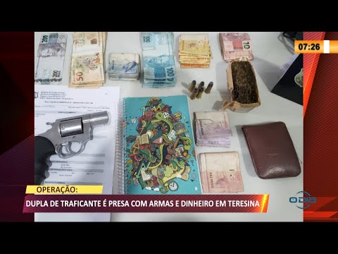 Dupla de traficantes é presa com armas e dinheiro em Teresina 05 03 2021