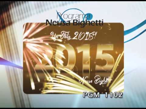 Programa Neusa Bighetti exibido no dia 04/01/2015 - Abertura