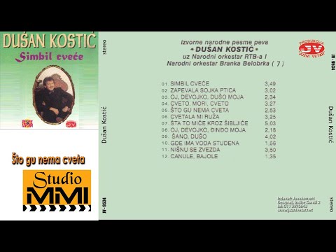 Dusan Kostic - Sto gu nema Cveta