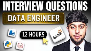 Data Engineer Interview Questions By Ansh Lamba (12 Hours) | PySpark, Databricks, Azure Data Factory