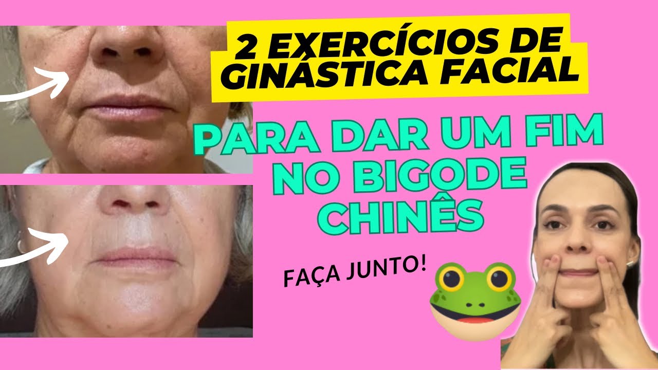 2 Exercícios Potentes para menos Bigode Chinês e Lábios Corados - Faça hoje mesmo!