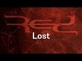 Red - Lost (with Lyrics)
