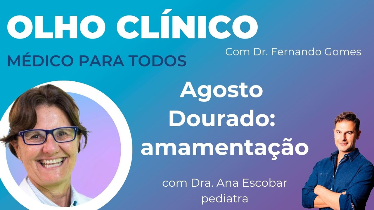 MÉDICO PARA TODOS - Agosto Dourado: amamentação