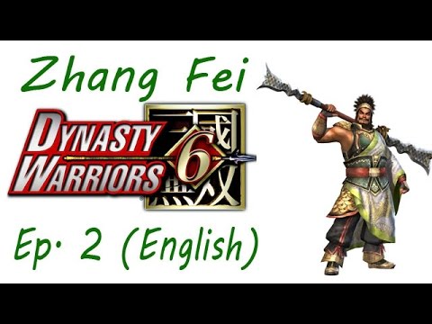 Dynasty Warriors 6 Zhang Fei Ep. 2 Chapter 2 - Battle Of Xia Pi (Eng. Ver)