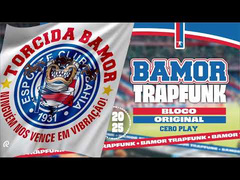 BAMOR TRAPFUNK - BLOCO ORIGINAL