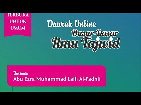 Daurah Online Dasar-Dasar Tajwid 003 | Sanad, Ijazah, Mengenal Jazariyyah & Tuhfatul Athfaal