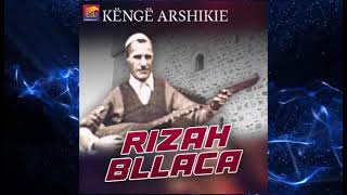 Rizah Bllaca - E Mirë Boll Shpine N'atë Kodër