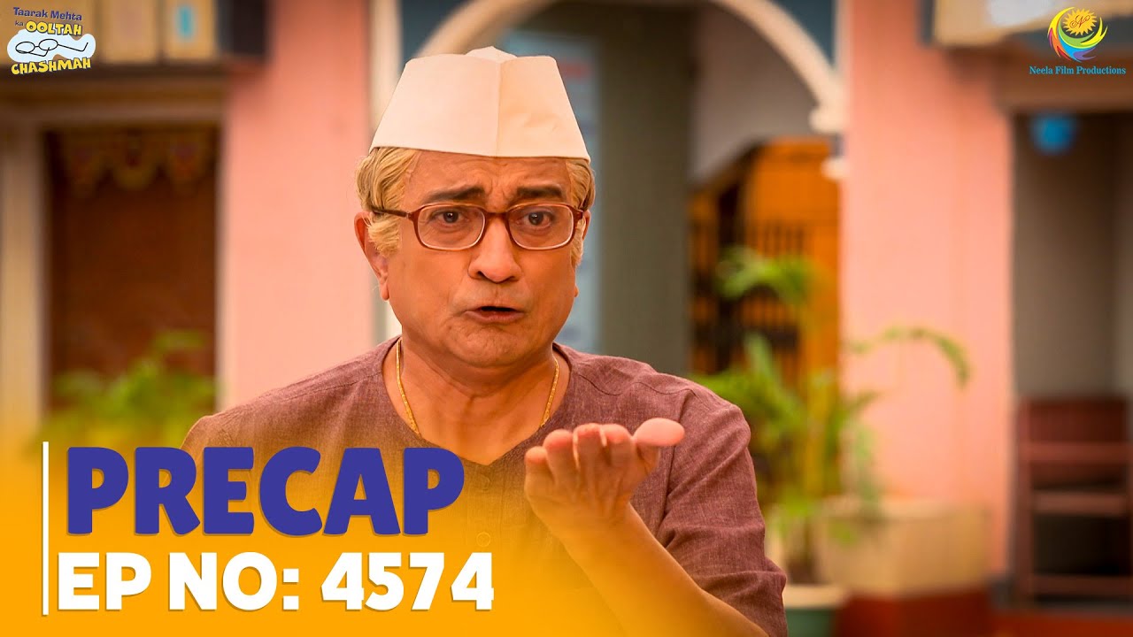 Ep 4574 - PRECAP! | Taarak Mehta Ka Ooltah Chashmah | तारक मेहता का उल्टा चश्मा