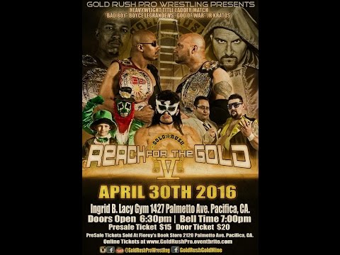 Gold Rush Pro Wrestling - Reach For The Gold 5