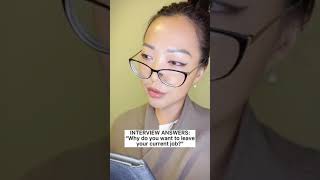 “Why do you want to leave your current job?” INTERVIEW ANSWER