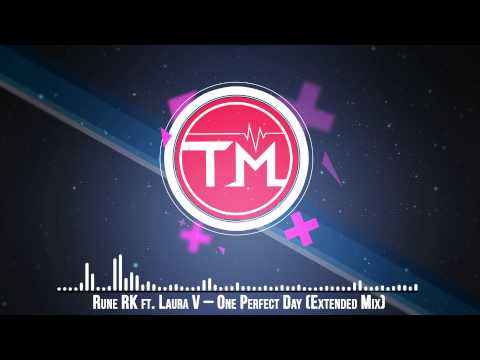 Rune RK ft. Laura V - One Perfect Day (Extended Mix)