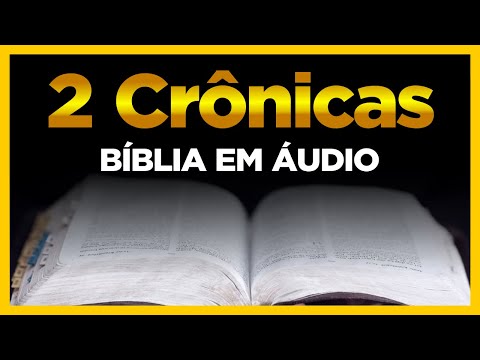 II CRÔNICAS – As Segundas Crônicas dos Reis de JUDÁ, Reis de ISRAEL (A Bíblia Sagrada)