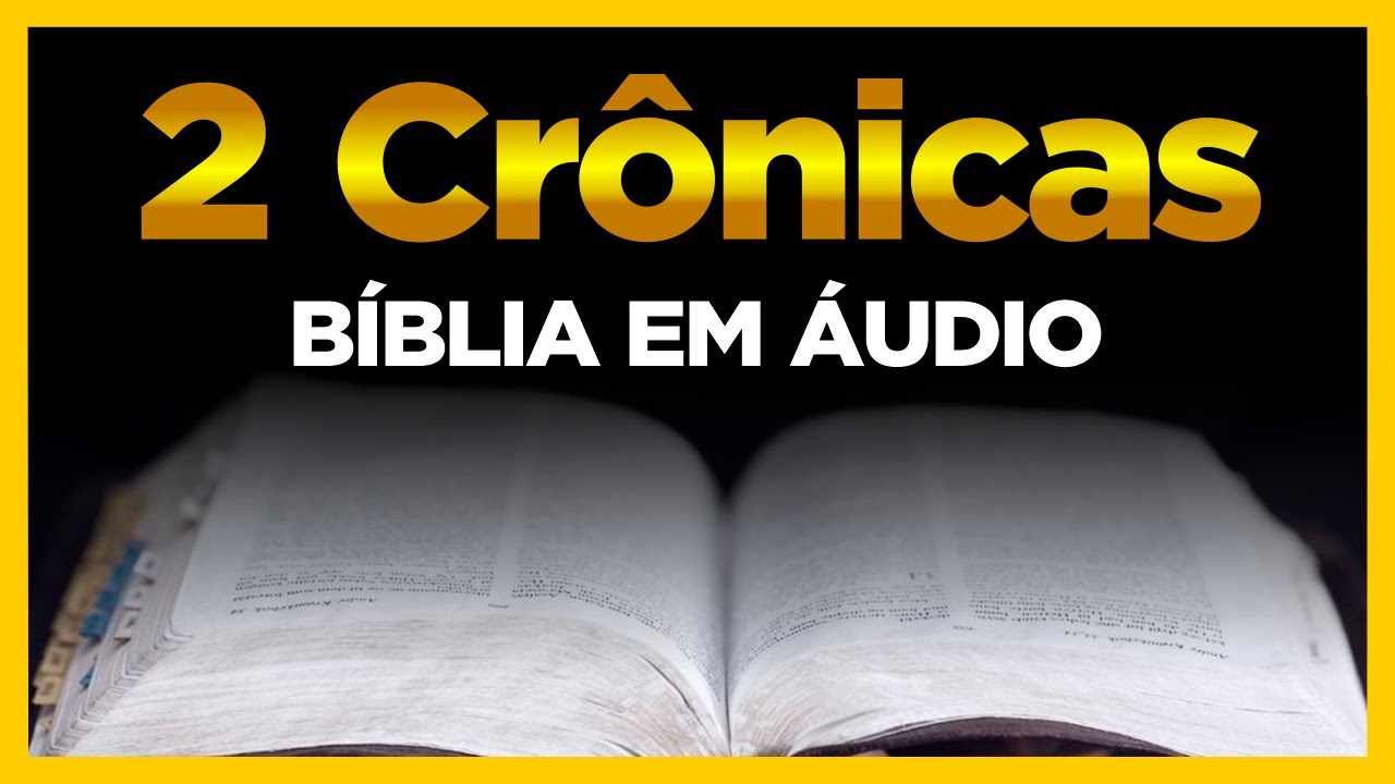 II CRÔNICAS - COMPLETO (Bíblia em áudio)