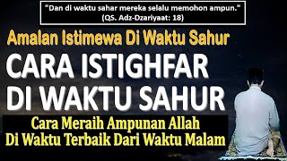 Download lagu Cara Istighfar Di Waktu Sahur (LENGKAP) - Ust. Mahmud Asy-Syafrowi mp3
