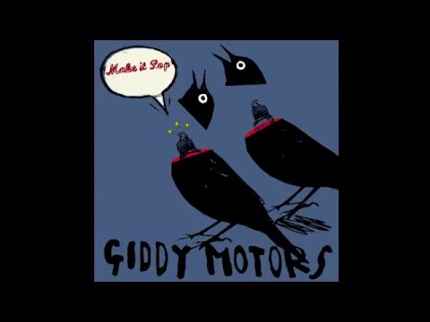 Giddy Motors - Whirled By Curses
