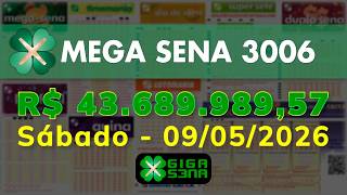 Resultado da Mega Sena 3006, Sábado, 09/05/2026