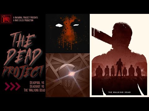 Deadpool vs Deadshot vs The Walking Dead [PROMO VIDEO 01] - "The DEAD PROJECT"