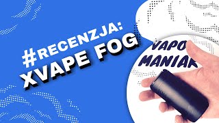 Download lagu XVape Fog Vaporizer (Waporyzator) Video-Recenzja PL - VapoManiak [1080p] mp3