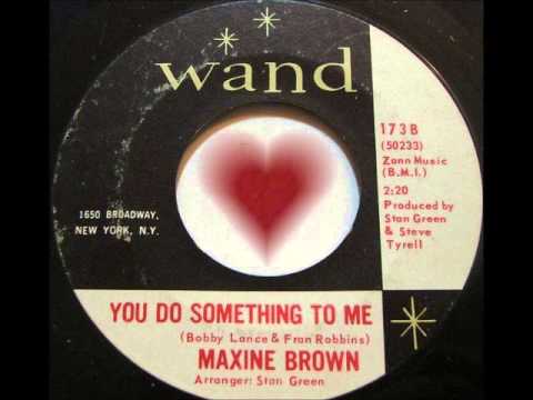 Maxine Brown  -  You Do Something To Me  (1965)